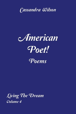 Libro American Poet! Poems: Living The Dream Volume 4 - W...