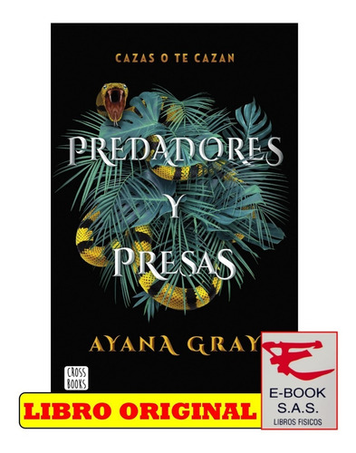 Predadores Y Presas Cazaz O Te Cazan / Ayana Gray