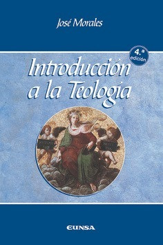 Introduccion A La Teologia - Morales,jose