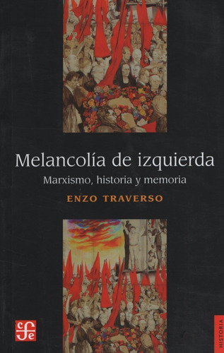 Melancolia De Izquierda