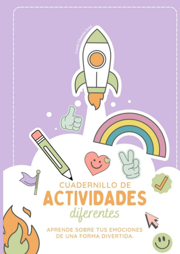 Cuadernillo De Actividades Diferentes: Aprende Sobre Tus Emo