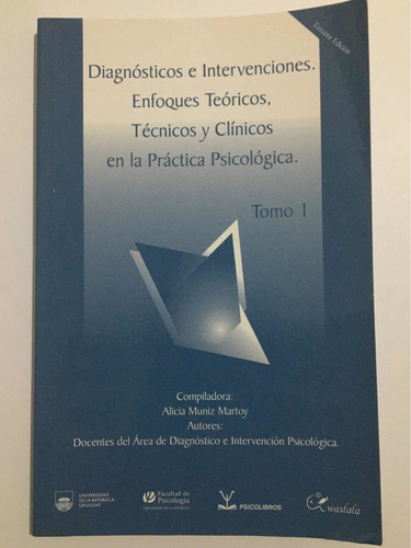 Diagnósticos E Intervenciones. Enfoques Teóricos, Técnicos..