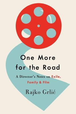 Libro One More For The Road : A Director's Notes On Exile...