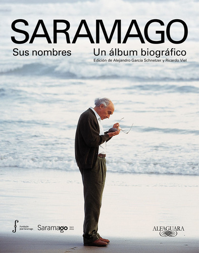 Saramago. Sus Nombres. Un Álbum Biográfico -   - *