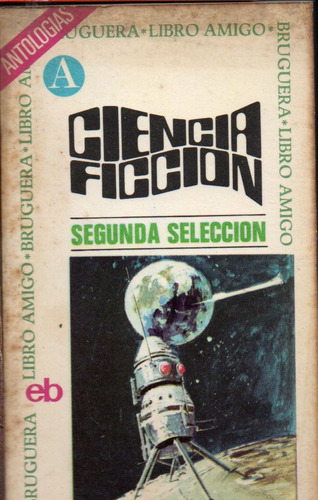 Ciencia Ficcion Segunda Seleccion Editorial Bruguera