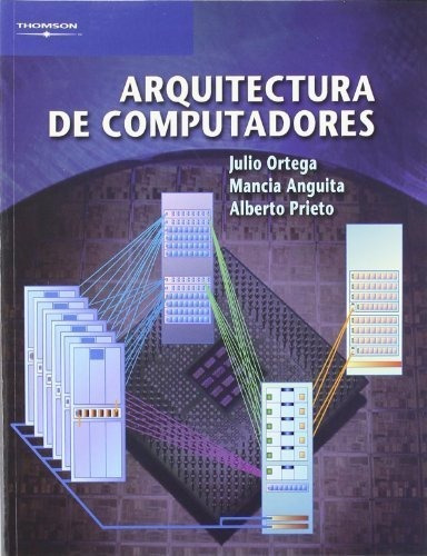 Arquitectura De Computadores, De Anguita Lopez, Mancia. Editorial Ediciones Paraninfo, S.a En Español