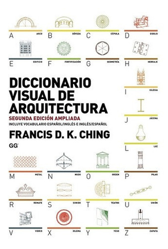 Diccionario Visual De Arquitectura/ Ching / Gustavo Gili