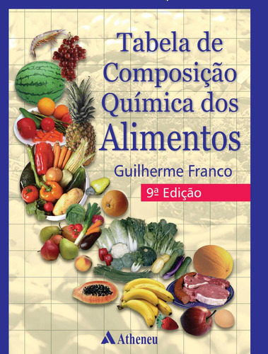 Livro Tabela De Composição Química Dos Alimentos