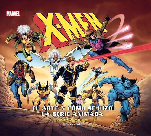 Libro X-men El Arte Y Cómo Se Hizo La Serie Animada