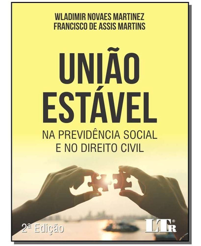 União Estável Na Previdência Social E No Direito Civil - 02, De Martinez, Wladimir E Martins, Francisco. Editora Ltr Editora Em Português