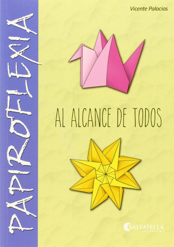 Libro Papiroflexia Al Alcance De Todos - Palacios, Vicente