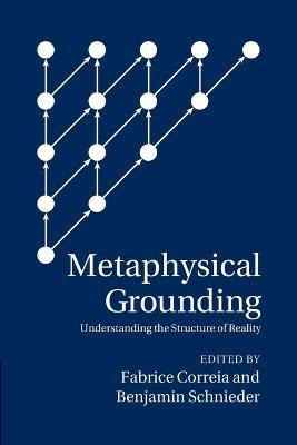 Libro Metaphysical Grounding : Understanding The Structur...