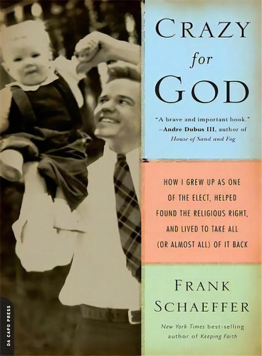 Crazy For God, De Frank Schaeffer. Editorial Ingram Publisher Services Us, Tapa Blanda En Inglés