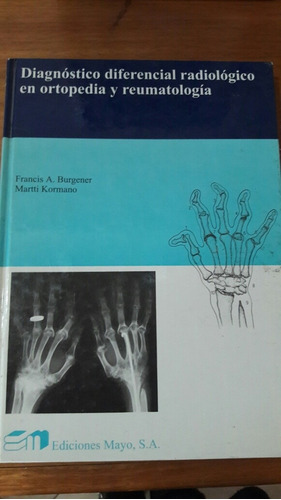 Diagnostico Radiologico En Ortopedia Y Reumatologia Ad