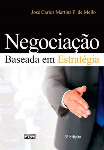 Negociação baseada em estratégia, de Mello. Editora Atlas Ltda., capa mole em português, 2012