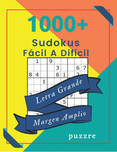 Libro: 1000+ Sudokus Fácil A Difícil Letra Grande Margen Amp