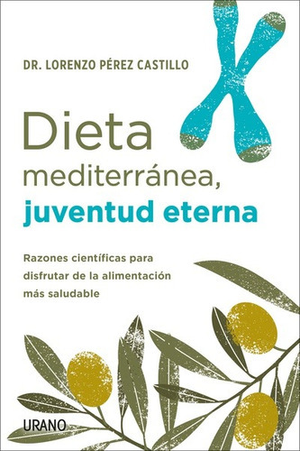 Dieta Mediterranea - Lorenzo Perez Castillo - Urano - Libr 