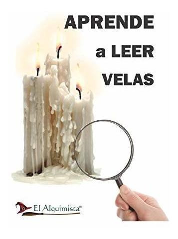 Libro : Aprende A Leer Las Velas Y Velones (manual...