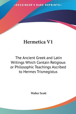 Libro Hermetica V1: The Ancient Greek And Latin Writings ...