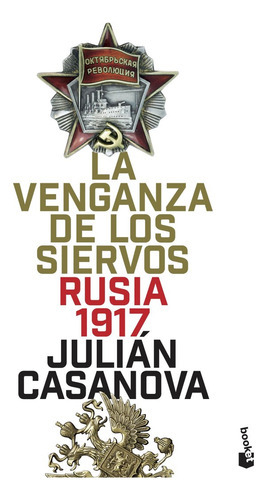 La Venganza De Los Siervos, De Casanova, Julián. Editorial Booket, Tapa Blanda En Español
