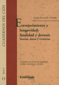 Cuadernos Del Cids Envejecimiento Y Longevidad Fatalidad Y D