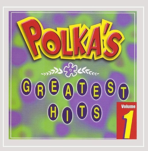 Polka S Greatest Hits Volume 1.