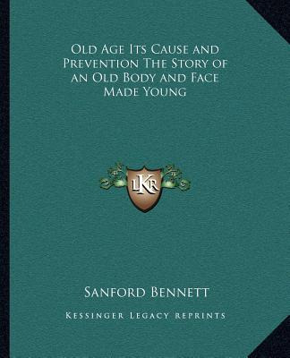 Libro Old Age Its Cause And Prevention The Story Of An Ol...