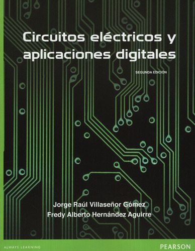 Circuitos Electricos Y Aplicaciones 2ed Villaseñor Pearson