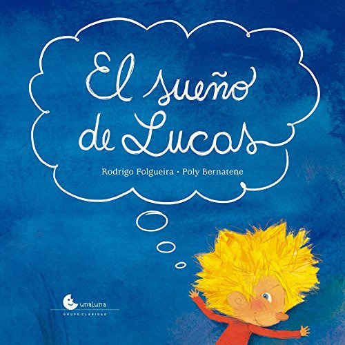 Libro Sueño De Lucas (cuentame Un Cuento) (cartone) - Folgue