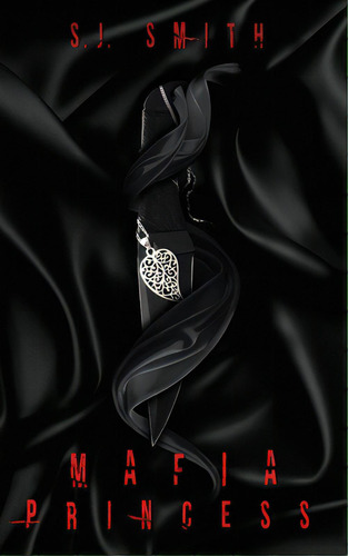 Mafia Princess, De Smith, S. J.. Editorial Lightning Source Inc, Tapa Blanda En Inglés