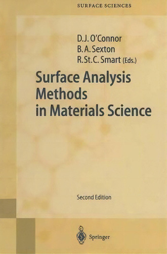 Surface Analysis Methods In Materials Science, De D. J. O'nor. Editorial Springer-verlag Berlin And Heidelberg Gmbh & Co. Kg, Tapa Blanda En Inglés