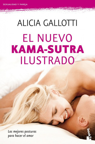 Libro El Nuevo Kama Sutra Ilustrado De Alicia Gallotti