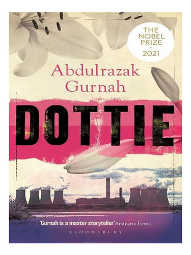 Dottie: By The Winner Of The Nobel Prize In Literature. Ew02