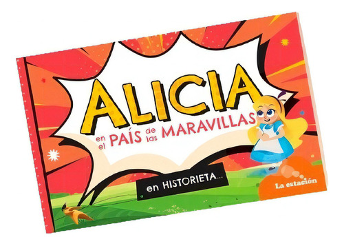 Alicia En El País De Las Maravillas Historieta - La Estación