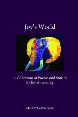 Libro Joy's World: A Collection Of Poems And Stories By J...