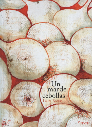 Un Mar De Cebollas, De Borras, Laura. Editorial Imp. Azteca   Narval Editores, Tapa Dura En Español