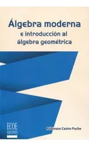 Comprar Libro Álgebra Moderna E Introducción Al Álgebra Geométrica