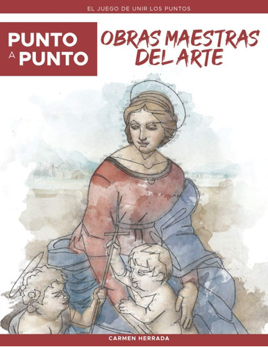 Libro: Punto A Punto: Obras Maestras Del Arte - El Juego De 