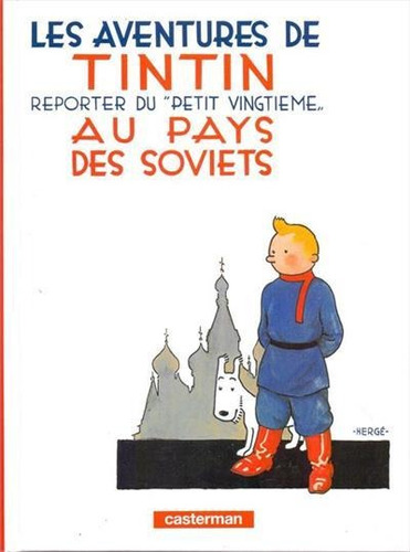 Reporter Du Petit Vingtieme Au Pays Des Soviets - 1ªed.(2006), De Hergé., Vol. 1. Editorial Casterman, Tapa Dura, Edición 1 En Francês, 2006