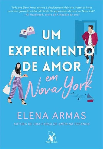 Um Experimento De Amor Em Nova York (sucesso Do Tiktok) - 1ªed.(2023), De Elena Armas. Editora Arqueiro, Capa Mole, Edição 1 Em Português, 2023