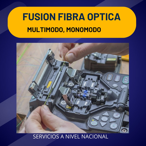 Fusión, Certificación Fibra Óptica Y Puntos De Red