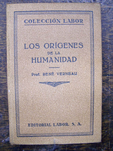 Los Origenes De La Humanidad * Prof. Rene Verneau *