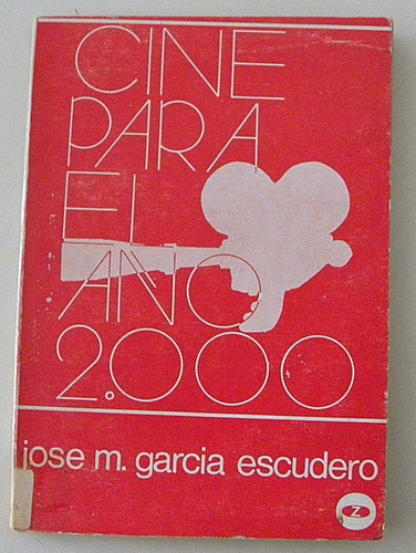 Cine Para El Año 2000.jose Garcia Escudero