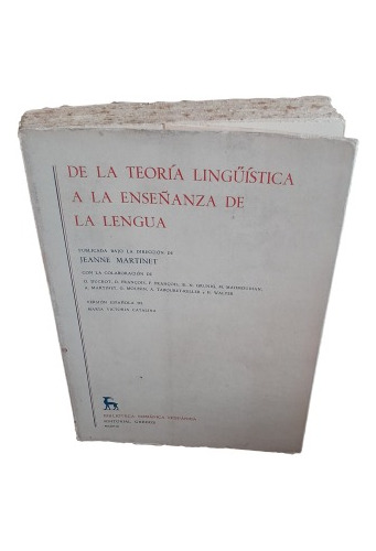 De La Teoria Linguistica A La Enseñanza De Lengua J Martinet