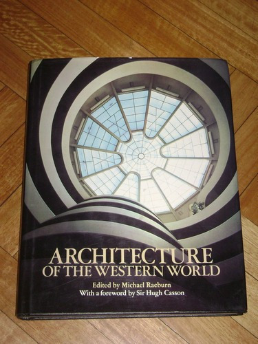 Architecture Of The Western World. Edited By Michael Ra&-.