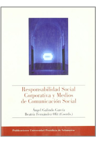 Libro Responsabilidad Social Y Medios De Comunicac De Galind