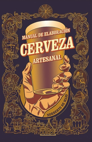 Libro. Manual De Cerveza Artesanal - Norberto De Maio