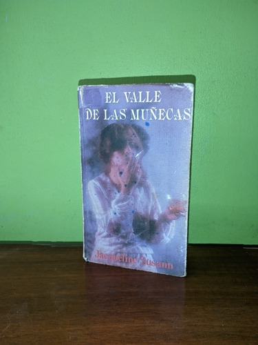 Libro El Valle De Las Muñecas - Jacqueline Sussan. Tapa Dura