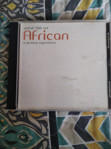 Global Chill Out African A Groovy Experience  Cd  