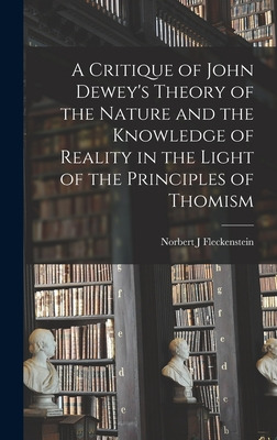 Libro A Critique Of John Dewey's Theory Of The Nature And...